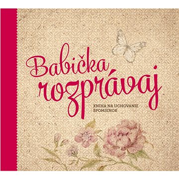 Obrázok Babička, rozprávaj - PharmDr. Monika Kopřivová