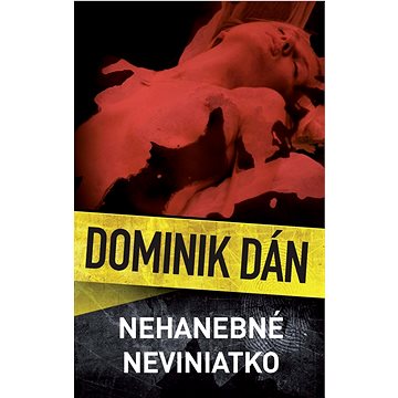 Obrázok Nehanebné neviniatko - Dominik Dán