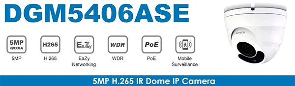 IP kamera AVTECH DGM5406ASE – 5 Mpx IP Dome kamera Vlastnosti/technológia