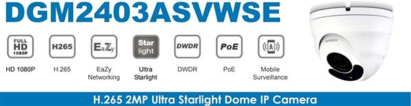 IP Camera AVTECH DGM2403ASVWSE - 2MPX Ultra Starlight IP Dome Camera Features/technology