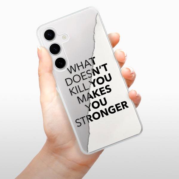 Kryt na mobil iSaprio Makes You Stronger – Samsung Galaxy S24 ...