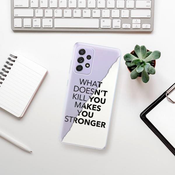 Kryt na mobil iSaprio Makes You Stronger pre Samsung Galaxy A52 ...