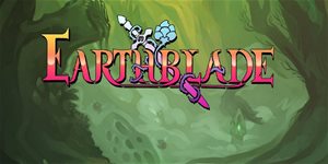 Earthblade – Vše, co potřebujete vědět
