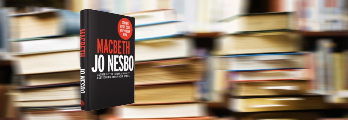 Jo Nesbo; Macbeth