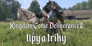 Kingdom Come Deliverance 2 (TIPPS/GUIDE) – Ratschläge nicht nur für den Anfang