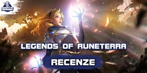 Legends of Runeterra (RECENZIA) – Dostal Hearthstone konečne riadneho konkurenta?