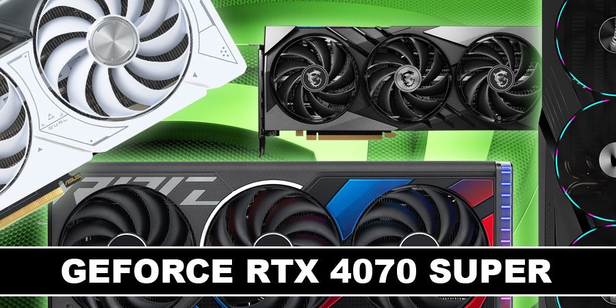Nejlepší grafické karty GeForce RTX 4070 SUPER