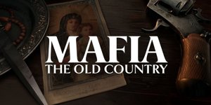 Mafia: The Old Country – Všetko, čo potrebujete vedieť