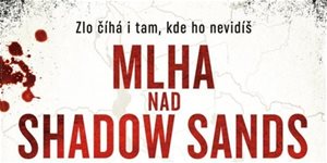 Mlha nad Shadow Sands: Co se skrývá v krimi od Roberta Bryndzy?