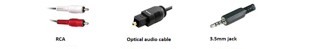 RCA, 3.5mm jack and an optical audio cable