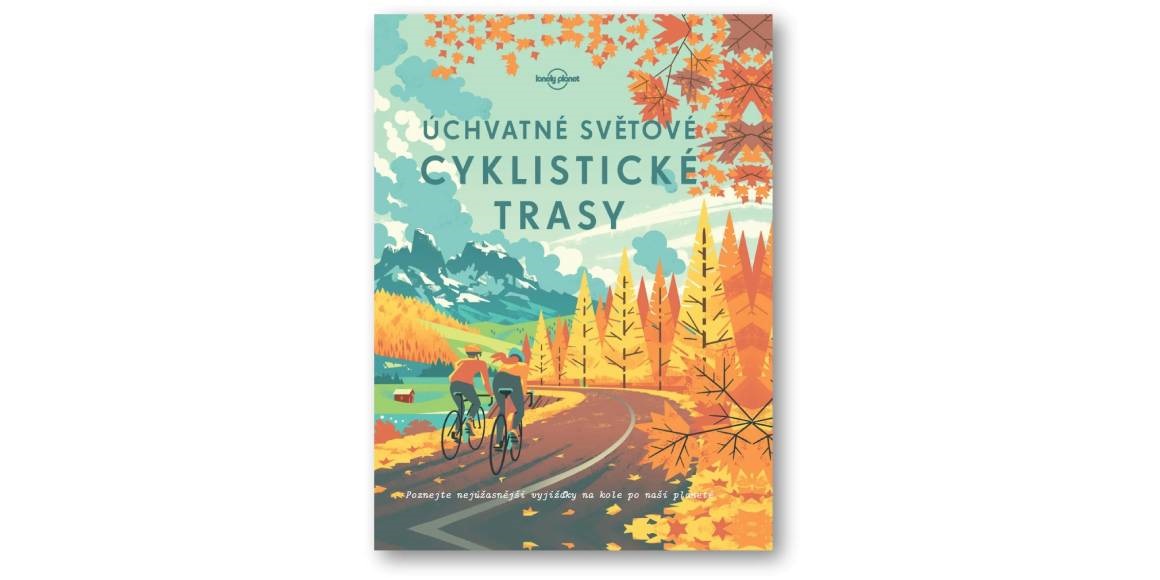 Úchvatné světové cyklistické trasy