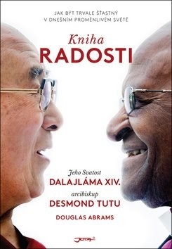 Kniha radosti, Dalajláma, Desmond Tutu, Douglas Carlton Abrams