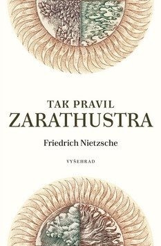 kniha Tak pravil Zarathustra, Friedrich Nietzsche
