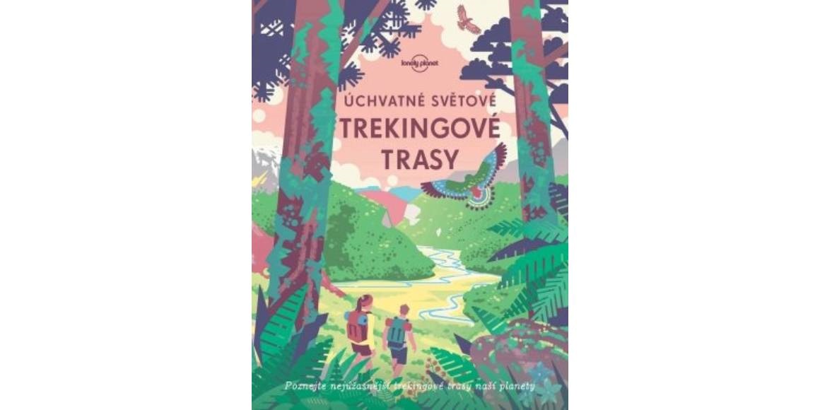 Úchvatné světové trekingové trasy