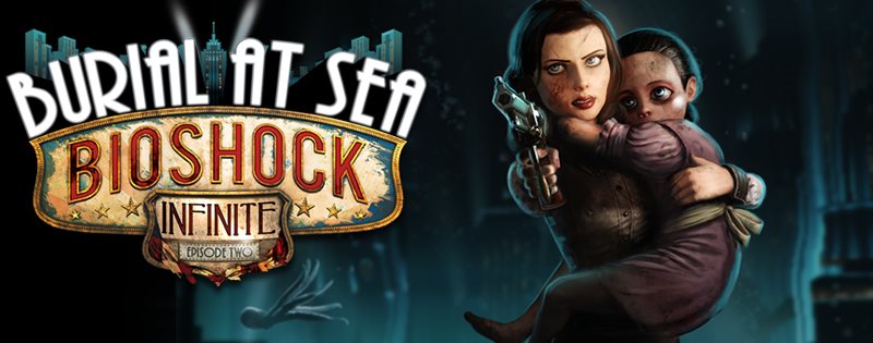 BioShock Infinite - Burial at Sea: Episode Two (DLC) Steam Key GLOBAL