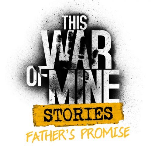 This War of Mine: Stories - Father's Promise PC