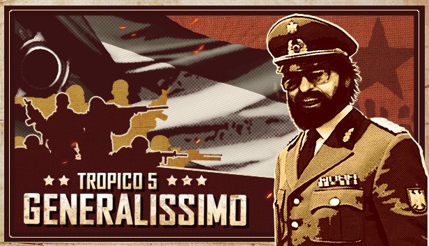 Tropico 5 - Generalissimo PC