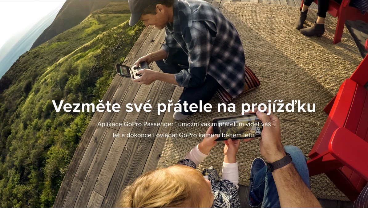 Vezměte své přátele na projížďku - Aplikace GoPro Passenger™ umožní vašim přátelům vidět váš let a dokonce i ovládat GoPro kameru během letu.