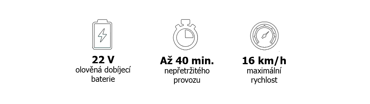 dobíjecí baterie: 22V, doba provozu: 40 min, maximální rychlost: 16 km/h,