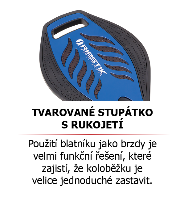 Tvarované stupátko s rukojetí použití blatníku jako brzdy je velmi funkční řešení, které zajistí, že koloběžku je velice jednoduché zastavit