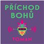 Příchod bohů - Audiokniha MP3