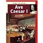 Ave Caesar I - Elektronická kniha