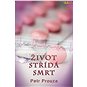 Život střídá smrt - Elektronická kniha