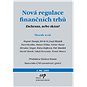 Nová regulace finančních trhů - Elektronická kniha