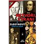 Netvoři, tyrani a zlosynové českých dějin - Elektronická kniha