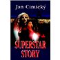 Superstar story - Elektronická kniha