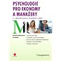 Psychologie pro ekonomy a manažery - Elektronická kniha
