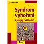 Syndrom vyhoření a jak jej zvládnout - Elektronická kniha