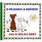 O pejskovi a kočičce Jak si dělali dort - Kniha