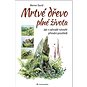Kniha Mrtvé dřevo plné života: Jak v zahradě vytvořit přírodní prostředí - Kniha