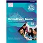 Oxford Exam Trainer B1 Student's Book (Czech Edition): Příprava k maturitní zkoušce z angličtiny - Kniha