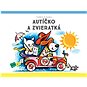Autíčko a zvieratká  - Kniha