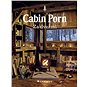 Cabin Porn: Za dveřmi - Kniha