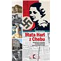 Mata Hari z Chebu: Příspěvek k historii československé zpravodajské služby - Kniha