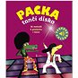 Packa tančí disko: Zvuková knížka - Kniha