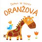 Dotkni se barev Oranžová - Kniha