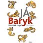 Já Baryk  - Kniha