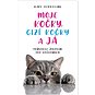 Moje kočky, cizí kočky a já - Kniha