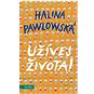 Užívej života! - Kniha