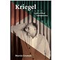 Kriegel: Voják a lékař komunismu - Kniha