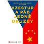 Vzestup a pád jedné družby - Kniha