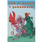 Jak se kouzlí v pohádkách - Kniha