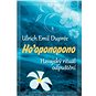 Kniha Ho’oponopono: Havajský rituál odpuštění - Kniha