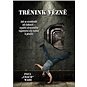 Kniha Trénink vězně: Jak se osvobodit od slabosti - využití ztraceného tajemství síly nutné k přežití - Kniha