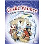 České Vánoce: Koledy, říkanky, pranostilky - Kniha