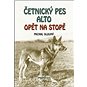 Kniha Četnický pes Alto opět na stopě - Kniha